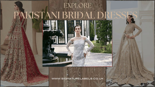 Trendy Pakistani Bridal Dresses: A Modern Take on Traditional Elegance - Signature Labels